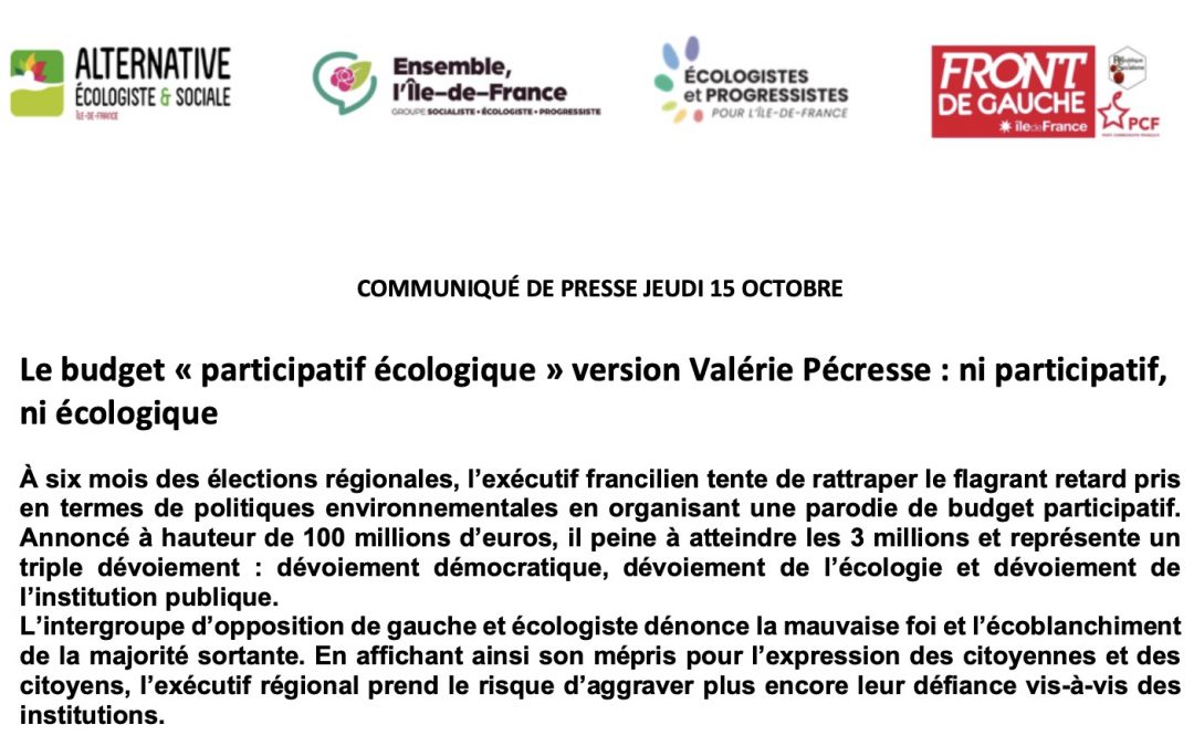 Communiqué de presse du jeudi 15 octobre – Le budget « participatif écologique » version Valérie Pécresse : ni participatif, ni écologique