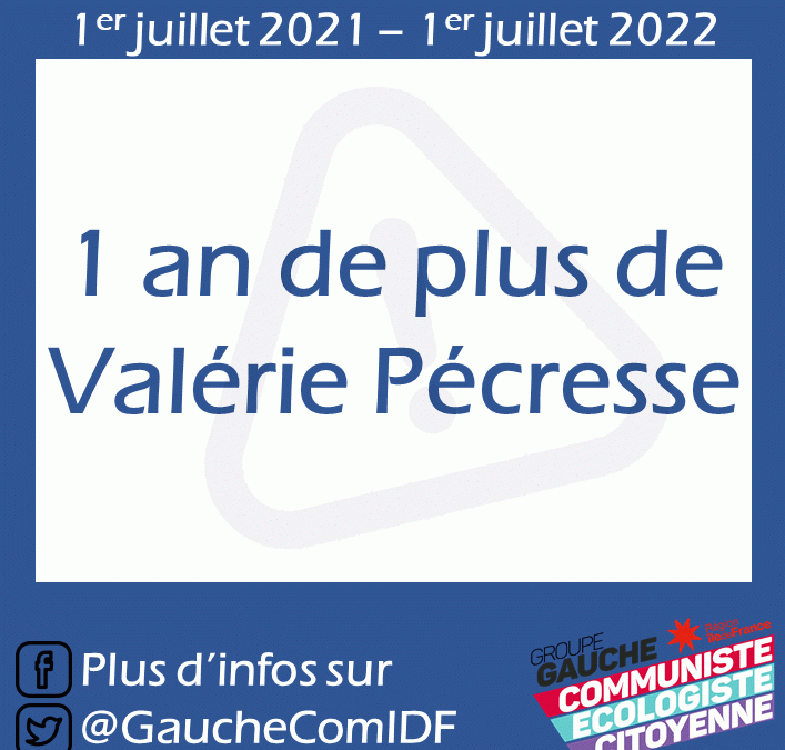 [DOSSIER SPECIAL] Un an après la réélection de Valérie Pécresse : encore du temps perdu pour les Francilien.nes !