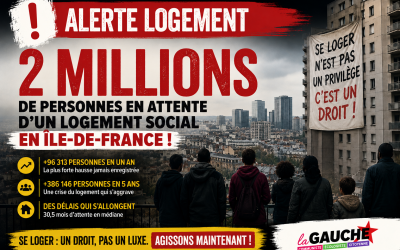 HISTORIQUE : PLUS DE 2 MILLIONS DE PERSONNES EN ATTENTE D’UN LOGEMENT SOCIAL EN ÎLE-DE-FRANCE !